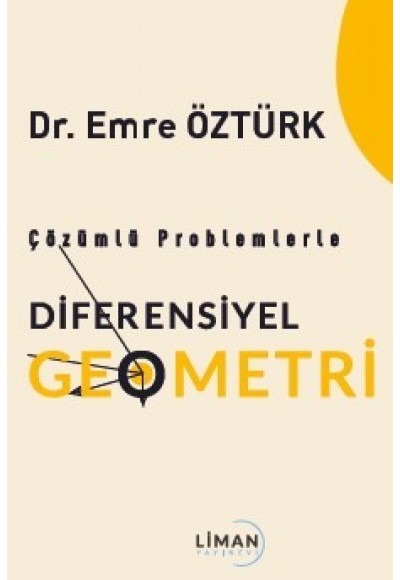 Çözümlü Problemlerle Diferensiyel Geometri