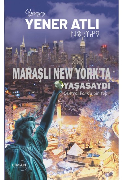 Maraşlı New York'ta Yaşasaydı