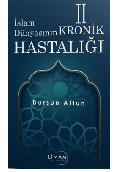 İslam Dünyasının Kronik 2 Hastalığı