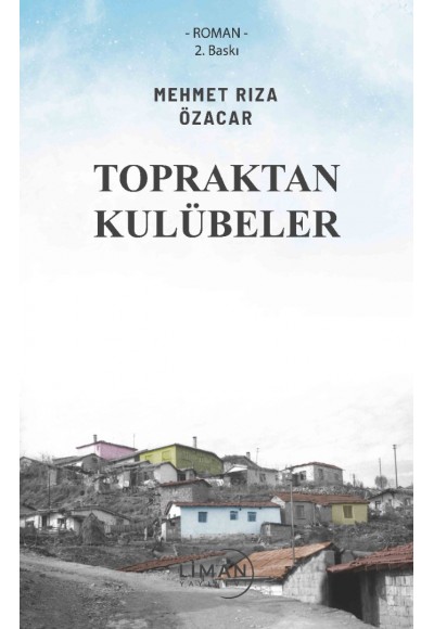 Topraktan Kulübeler
