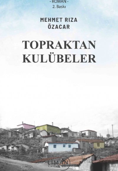 Topraktan Kulübeler