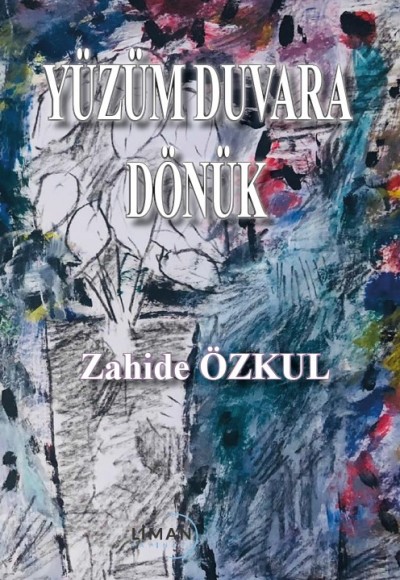 Yüzüm Duvara Dönük