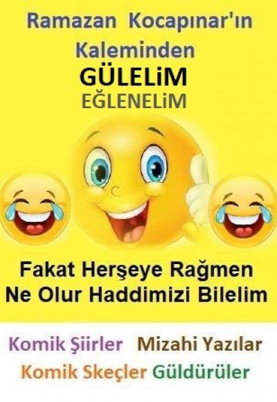 Komik Şiirler -Mizahi Yazılar -Komik Skeçler -Güldürüler
