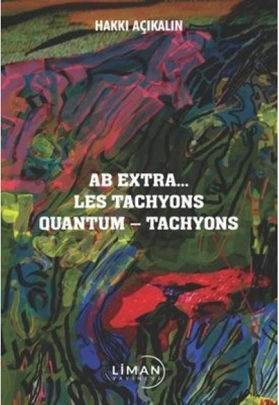 AB EXTRA... LES TACHYONS QUANTUM – TACHYONS