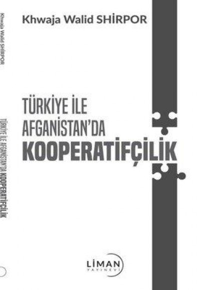 TÜRKİYE İLE AFGANİSTANDA KOOPERATİFÇİLİK