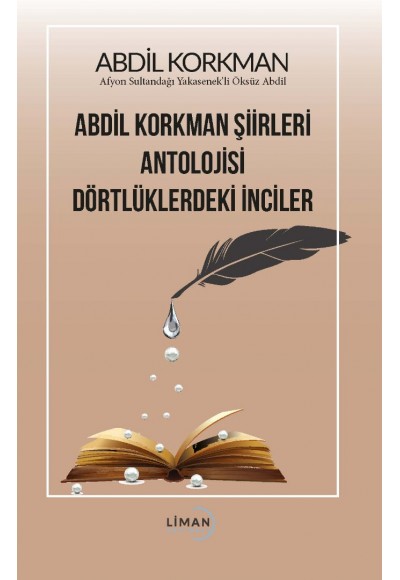 Abdil Korkman Şiirleri Antolojisi Dörtlüklerdeki İnciler