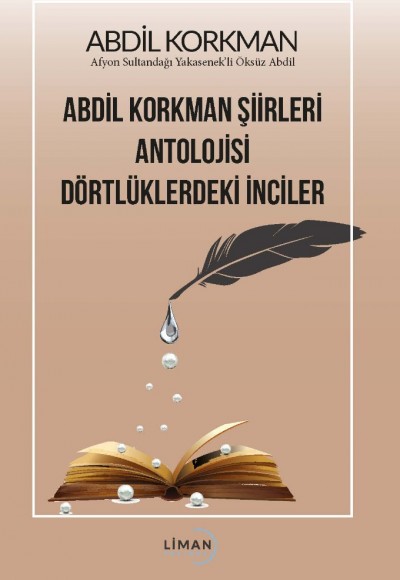 Abdil Korkman Şiirleri Antolojisi Dörtlüklerdeki İnciler