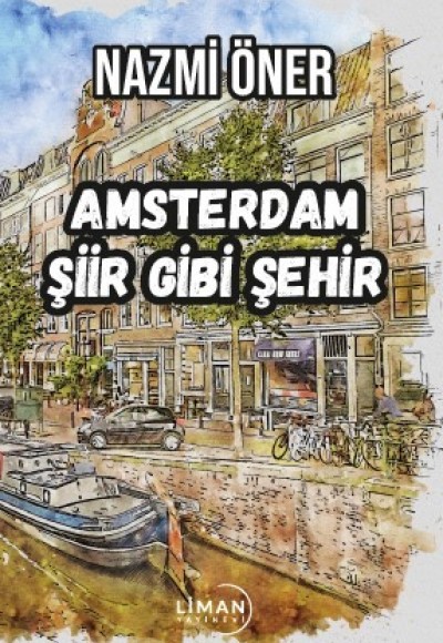 AMSTERDAM ŞİİR GİBİ ŞEHİR