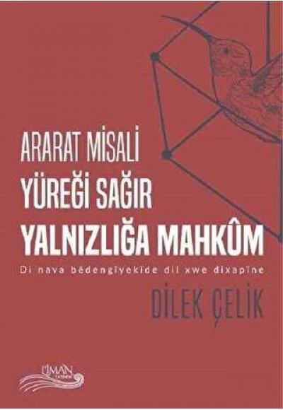 Ararat Misali Yüreği Sağır Yalnızlığa Mahkum