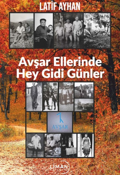AVŞAR ELLERİNDE HEY GİDİ GÜNLER
