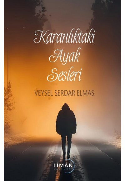 Karanlıktaki Ayak Sesleri̇