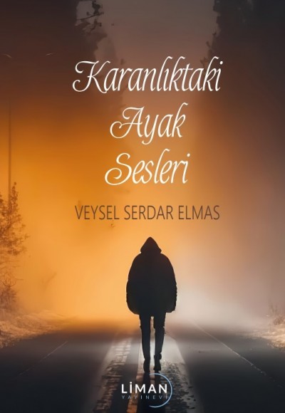 Karanlıktaki Ayak Sesleri̇