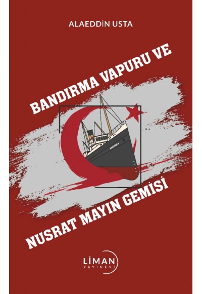 Bandırma Vapuru Ve Nusrat Mayın Gemi̇si̇