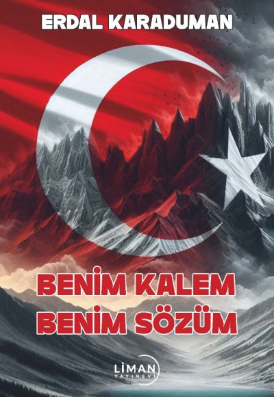 BENİM KALEM BENİM SÖZÜM-ERDAL KARADUMAN