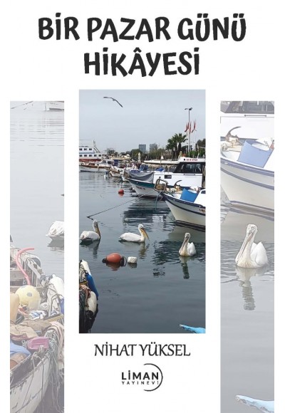 BİR PAZAR GÜNÜ HİKÂYESİ-NİHAT YÜKSEL