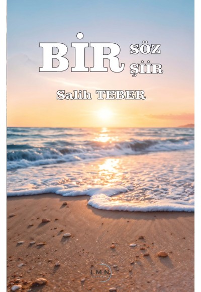 BİR SÖZ BİR ŞİİR-SALİH TEBER