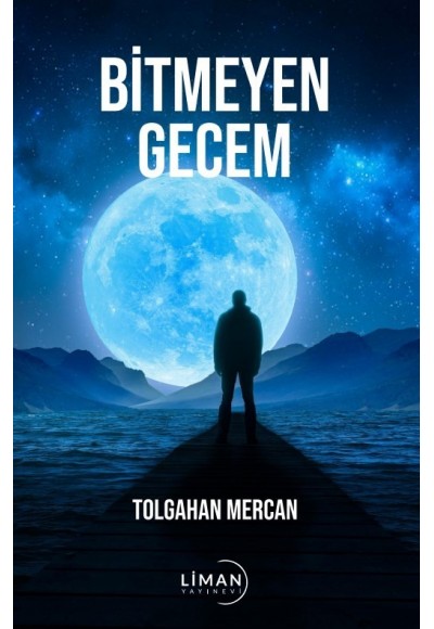 Bi̇tmeyen Gecem