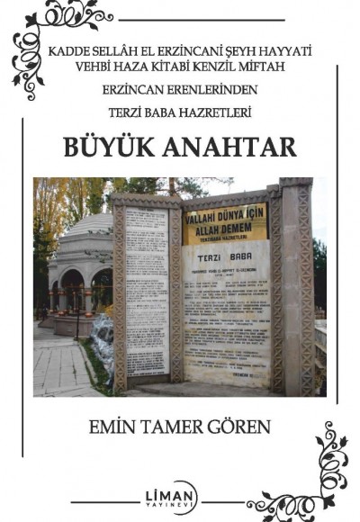 KADDE SELLÂH EL ERZİNCANİ ŞEYH HAYYATİ VEHBİ HAZA KİTABI KENZİL MİFTAH ERZİNCAN ERENLERİNDEN TERZİ BABA HAZRETLERİ BÜYÜK ANAHTAR