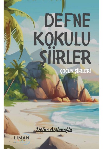 DEFNE KOKULU ŞİİRLER-DEFNE ARSLANOĞLU