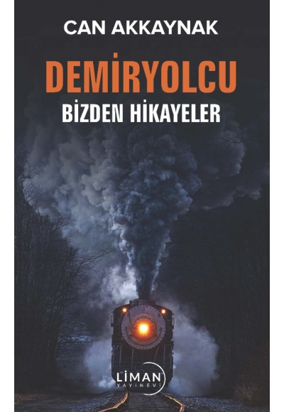 Demiryolcu Bizden Hikâyeler