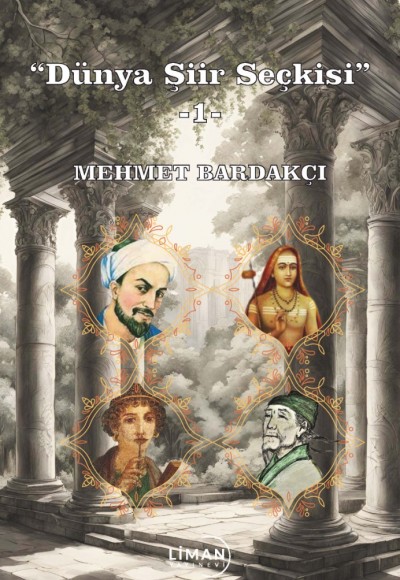 DÜNYA ŞİİR SEÇKİSİ -1- / MEHMET BARDAKÇI