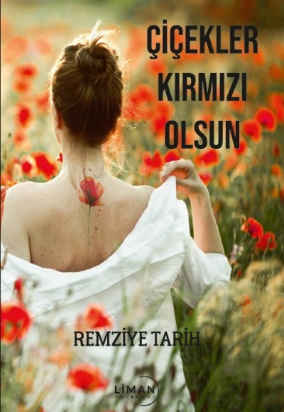 Çiçekler Kırmızı Olsun