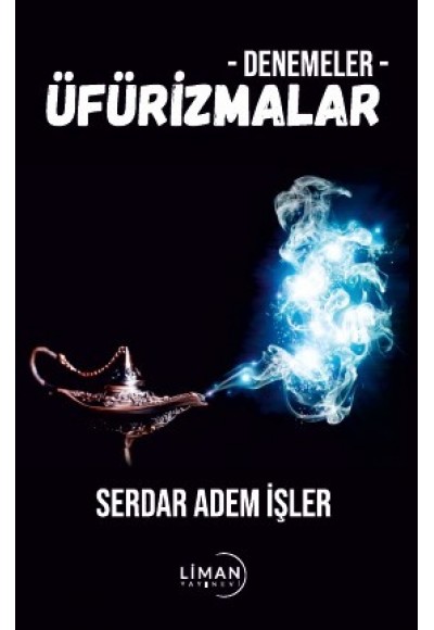DENEMELER-ÜFÜRİZMALAR
