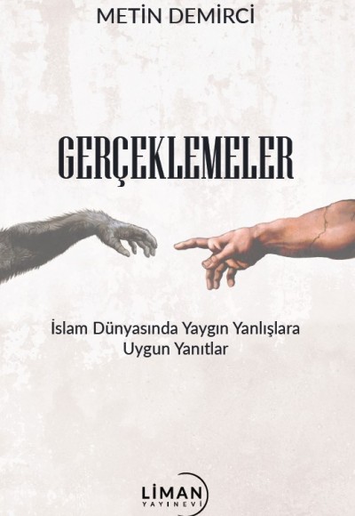 Gerçeklemeler – İslam Dünyasında Yaygın Yanlışlara Uygun Yanıtlar