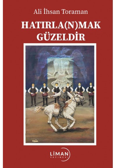 Hatırla(N)mak Güzeldir