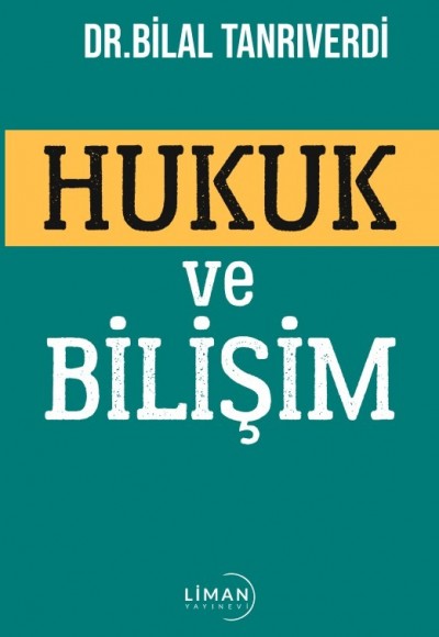 Hukuk Ve Bi̇li̇şi̇m