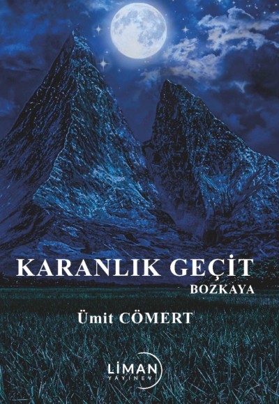 KARANLIK GEÇİT BOZKOYA-ÜMİT CÖMERT