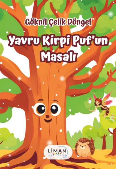 YAVRU KİRPİ PUF'UN MASALI-GÖKNİL ÇELİK DÖNGEL