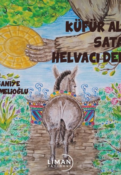 KÜFÜR ALIP SATAN HELVACI DEDE - SANİYE ÇİZMELİOĞLU