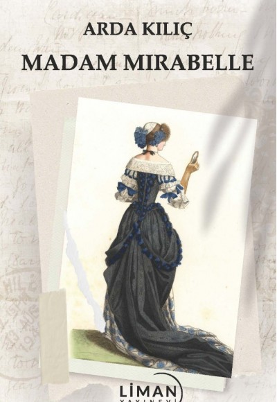MADAM MIRABELLE-ARDA KILIÇ