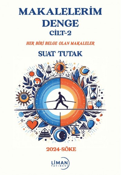 MAKALELERİM (DENGE) GENEL-YEREL CİLT -2-SUAT TUTAK