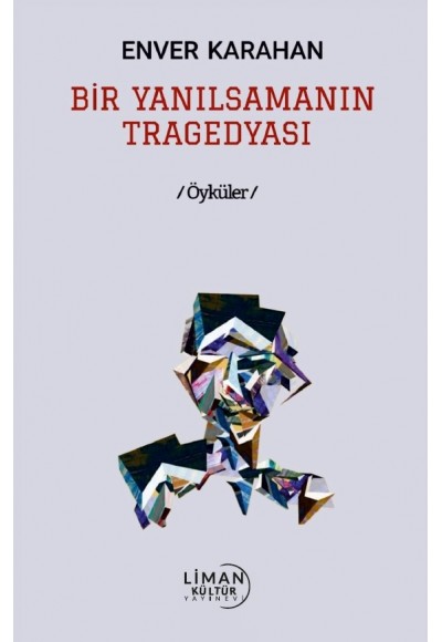 Bir Yanılsamanın Tragedyası