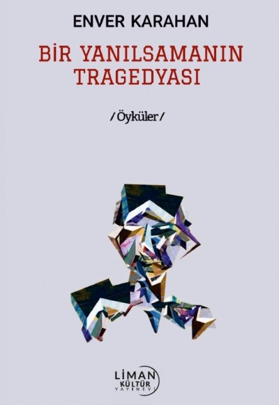 Bir Yanılsamanın Tragedyası