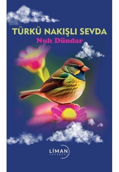 TÜRKÜ NAKIŞLI SEVDA
