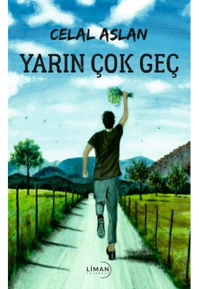Yarın Çok Geç