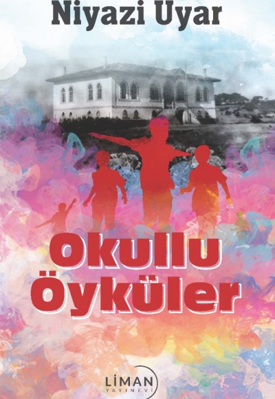 OKULLU ÖYKÜLER-NİYAZİ UYAR