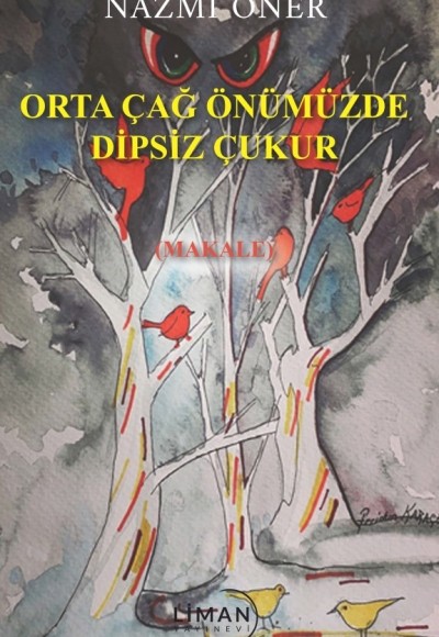 Orta Çağ Önümüzde Di̇psi̇z Çukur