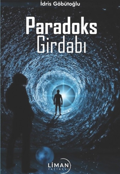 PARADOKS GİRDABI-İDRİS GÖBÜTOĞLU