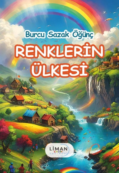 RENKLERİN ÜLKESİ-BURCU SAZAK ÖĞÜNÇ