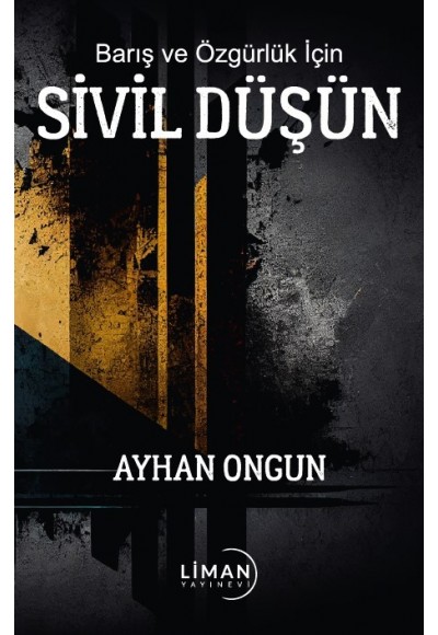 BARIŞ VE ÖZGÜRLÜK İÇİN SİVİL DÜŞÜN