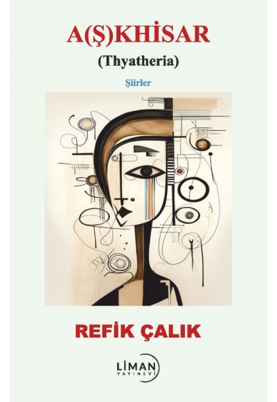 A(Ş)KHİSAR (THYATHERİA)-REFİK ÇALIK