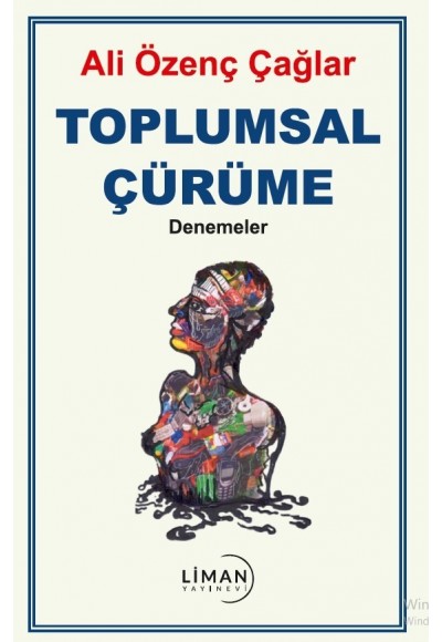 TOPLUMSAL ÇÜRÜME -DENEMELER