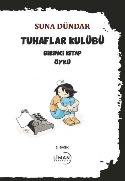 TUHAFLAR KULÜBÜ BİRİNCİ KİTAP-SUNA DÜNDAR