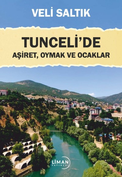 TUNCELİ'DE AŞİRET, OYMAK VE OCAKLAR
