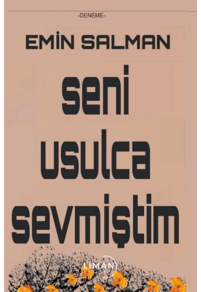 Seni̇ Usulca Sevmi̇şti̇m