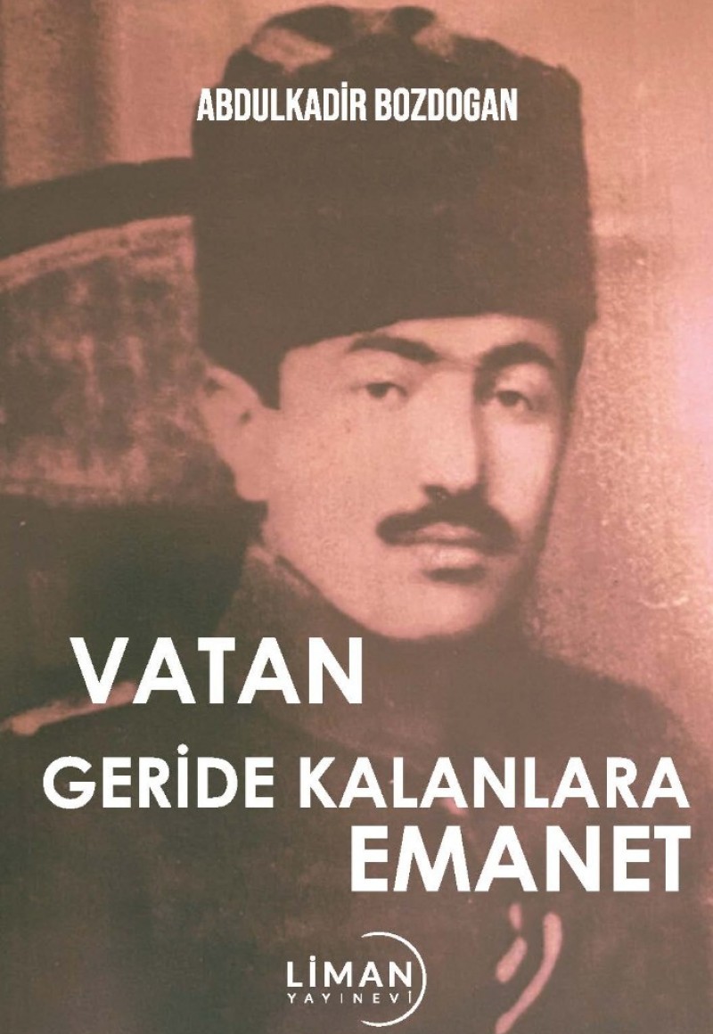 VATAN GERİDE KALANLARA EMANET - 9786256758452